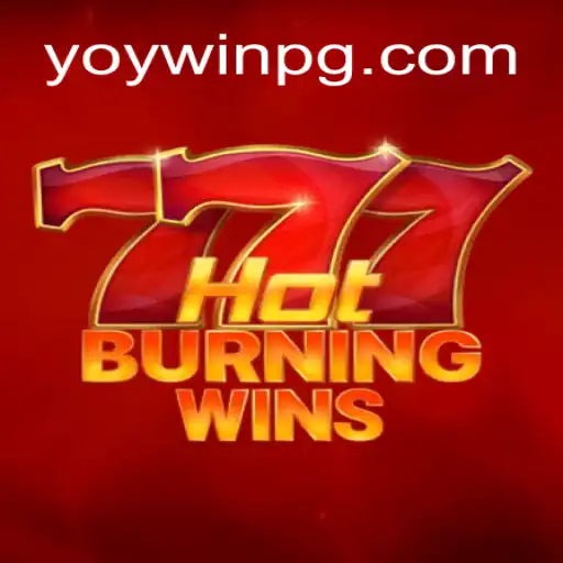 Exploring the Thrills of HotBurningWins and the Rise of YOYWIN